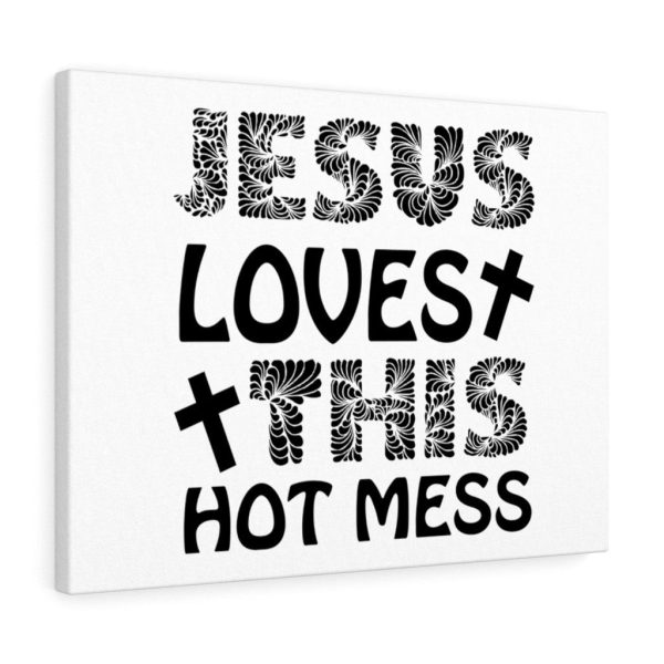 Scripture Canvas Jesus Loves This Hot Mess Christian Meaningful Framed Prints, Canvas Paintings - Image 8