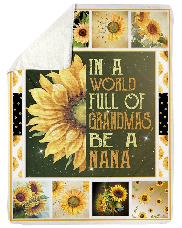 In A World Full Of Grandma Be Nana Gifts For Grandmas Fleece Blanket