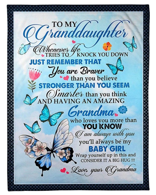 You Are Braver Than You Believe Blue Butterflies To Granddaughter Flee