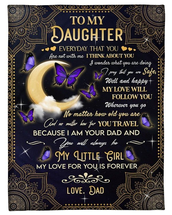 My Love Will Follow You To Daughter Butterflies Fleece Blanket Fleece